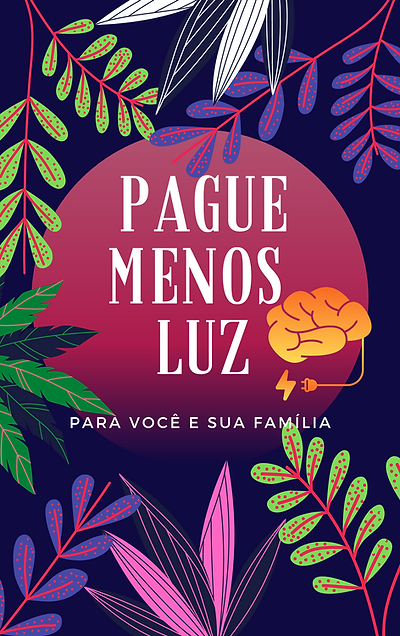 Projeto Pague Menos Luz É Bom?