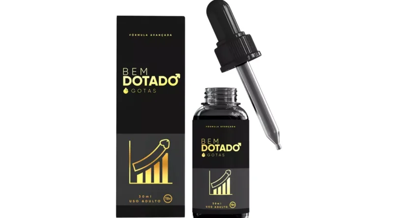 Bem Dotado Gotas Funciona Ou Decepciona?
