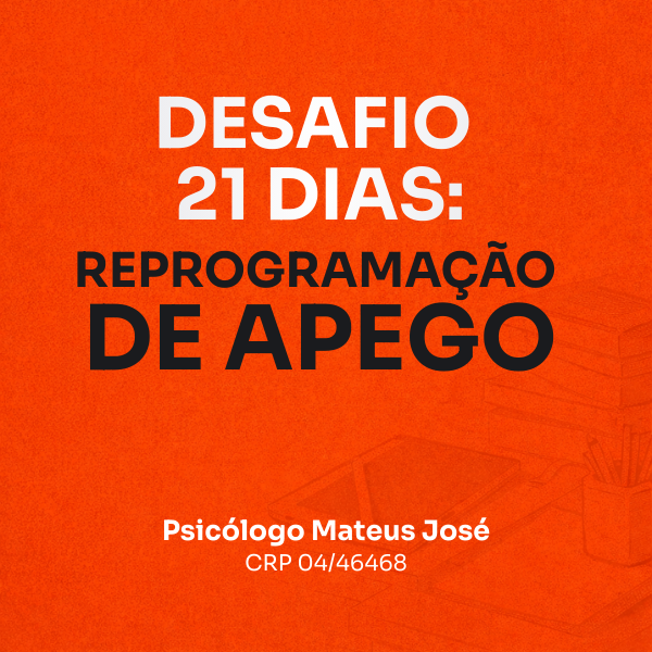 Curso Mateus José Reprogramação de Apego